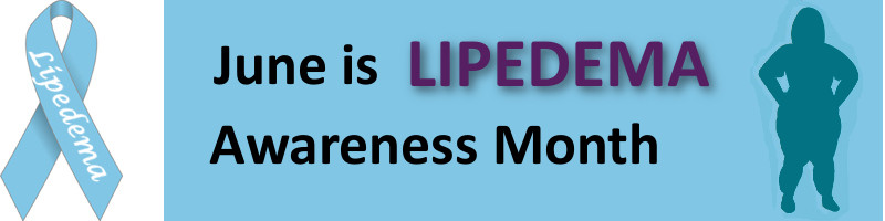 June is National Lipedema Awareness Month